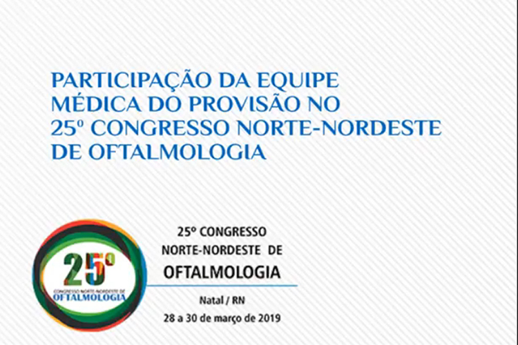 Participação no 25° Congresso Norte-Nordeste de Oftalmologia (CNNO) em Natal-RN