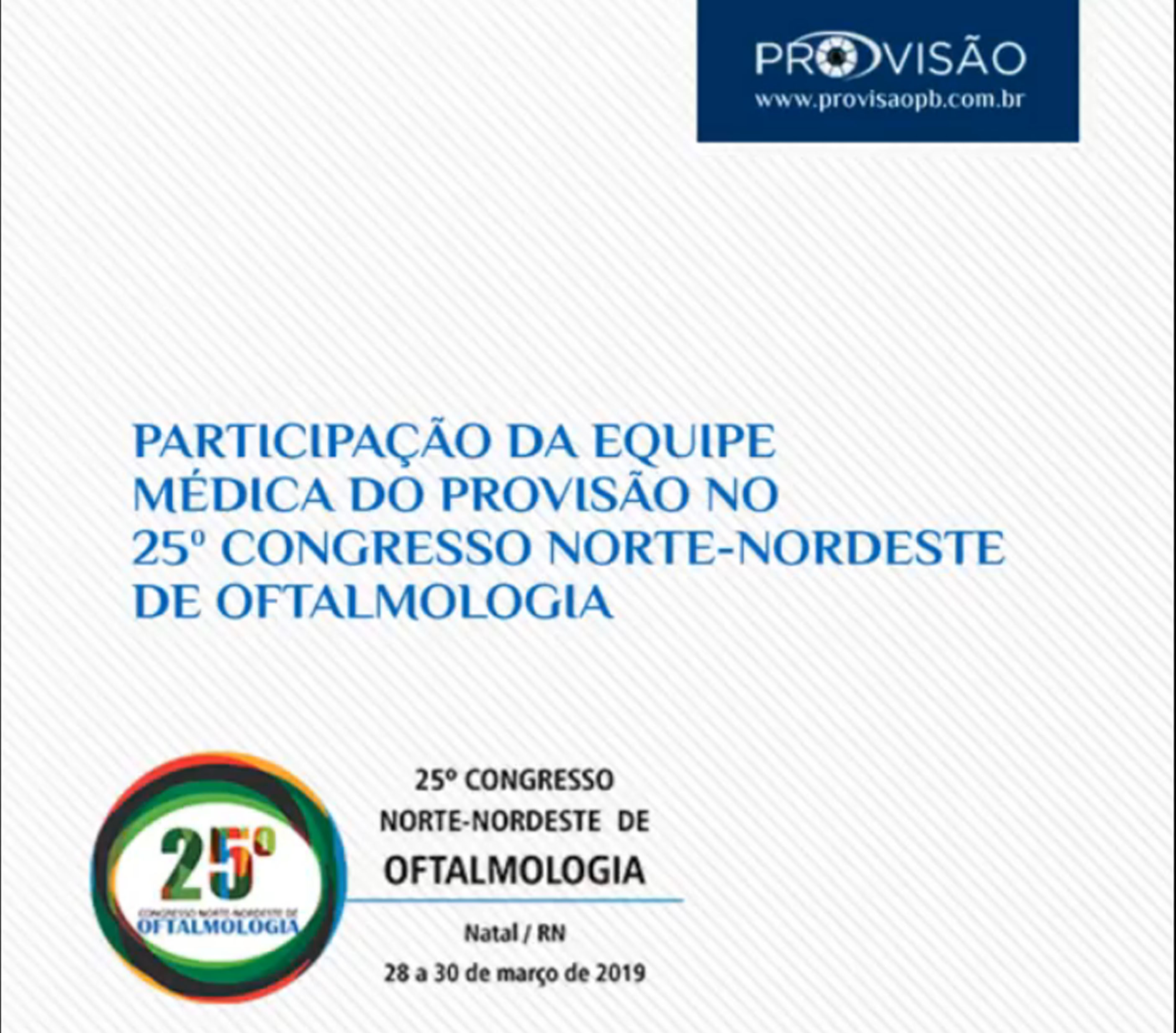 Participação no 25° Congresso Norte-Nordeste de Oftalmologia (CNNO) em Natal-RN 